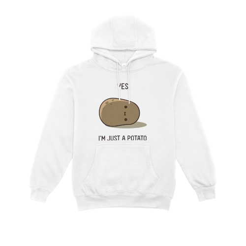 Yes I am just a potato sweatshirt