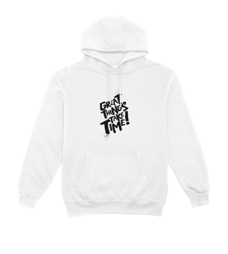Great Things Take Time Sweatshirt